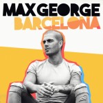 Max George - Barcelona (Remixes)