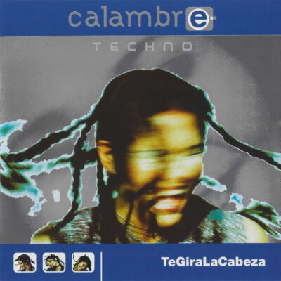 Calambre Techno – TeGiraLaCabeza