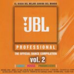 JBL Professional Vol. 2 The Official Dance Compilation 2004 El Dance Recordings