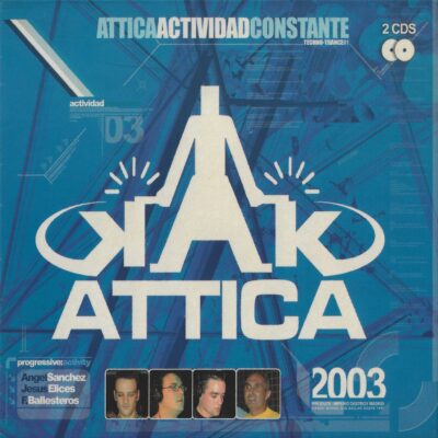 Attica – Actividad Constante 2003