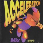 Acceleration Mix 1997 Acceleration Blanco Y Negro Music Nando Dixkontrol